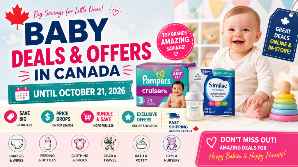 Baby diapers, wipes, formula and other essentials featured in Canadian baby deals until October 21, 2026.